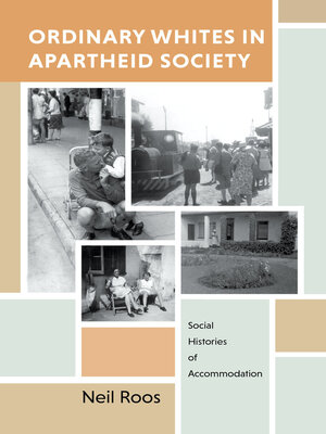 cover image of Ordinary Whites in Apartheid Society